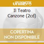 Il Teatro Canzone (2cd) cd