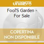 Fool'S Garden - For Sale cd musicale di FOOL'S GARDEN