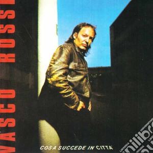 Vasco Rossi - Cosa Succede In Citta' (remastered) cd musicale di Vasco Rossi
