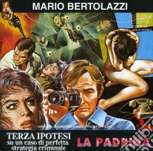 Mario Bertolazzi - Terza Ipotesi Su Un Caso Di Perfetta Strategia Criminale / La Padrina cd musicale di Mario Bertolazzi