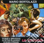 Mario Bertolazzi - Terza Ipotesi Su Un Caso Di Perfetta Strategia Criminale / La Padrina