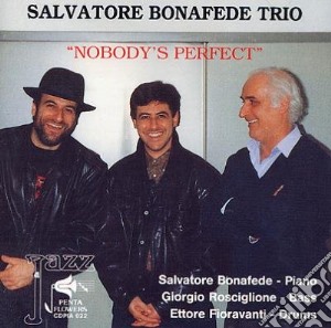 Slavatore Bonafede Trio - Nobody's Perfect cd musicale di Slavatore Bonafede Trio