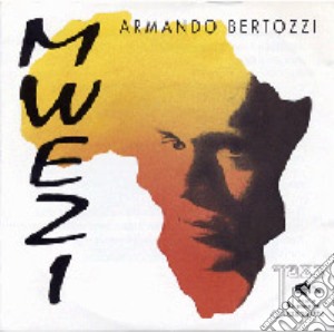 Armando Bertozzi - Mwezi cd musicale di Armando Bertozzi