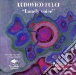 Ludovico Fulci - Lonely Voice