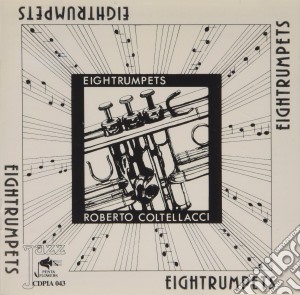 Roberto Coltellacci - Eightrumpets cd musicale di Roberto Coltellacci