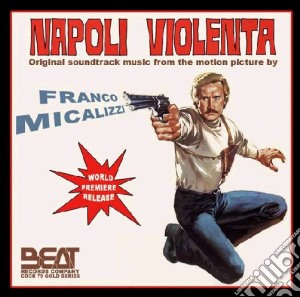 Franco Micalizzi - Napoli Violenta cd musicale di Umberto Lenzi