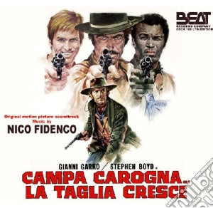 Nico Fidenco - Campa Carogna... La Taglia Cresce cd musicale di Giuseppe Rosati
