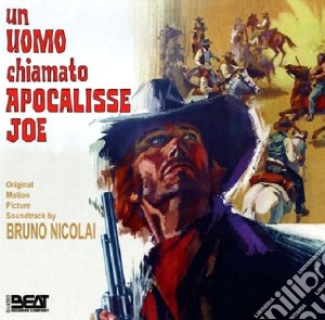 Bruno Nicolai - Un Uomo Chiamato Apocalisse Joe cd musicale di Leopoldo Savona