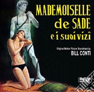 Bill Conti - Mademoiselle De Sade E I Suoi Vizi cd musicale di Warren Kiefer