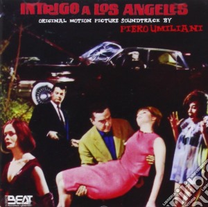 Piero Umiliani - Intrigo A Los Angeles cd musicale di Piero Umiliani
