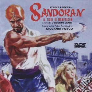 Giovanni Fusco - Sandokan La Tigre Di Mompracem / I Tre Sergenti Del Bengala cd musicale di Sandokan