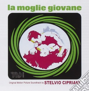 Stelvio Cipriani - La Moglie Giovane cd musicale di Stelvio Cipriani