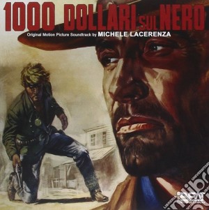 Michele Lacerenza - 1000 Dollari Sul Nero cd musicale di Michele Lacerenza