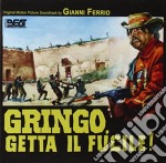 Gianni Ferrio - Gringo, Getta Il Fucile!