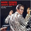 Aldo Piga - Mark Donen Agente Zeta 7 cd musicale di Aldo Piga