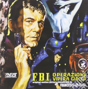 Francesco De Masi - F.B.I. Operazione Vipera Gialla cd musicale di Francesco De Masi