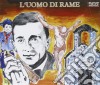 Sergio Montori / Franco De Gemini - L'Uomo Di Rame cd