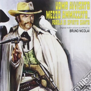 Bruno Nicolai - Uomo Avvisato Mezzo Ammazzato.. Parola Di Spirito Santo cd musicale di Bruno Nicolai
