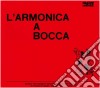 Franco De Gemini - L'Armonica A Bocca cd musicale di Franco De Gemini