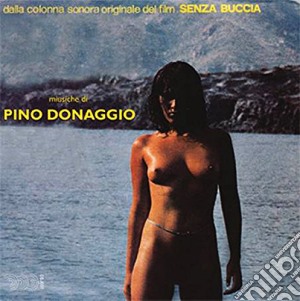 Pino Donaggio - Senza Buccia / Cosi' Fan Tutte cd musicale di Pino Donaggio