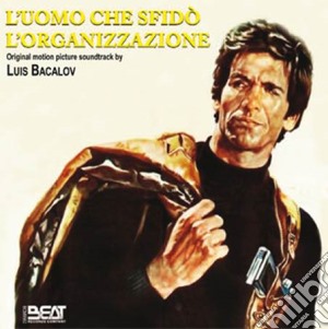 Luis Bacalov - L'uomo Che Sfido' L'organizzazione cd musicale di Luis Enrique Bacalov