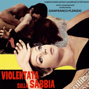Gianfranco Plenizio - Violentata Sulla Sabbia / Bella Di Giorno Moglie Di Notte cd musicale di Gianfranco Plenizio