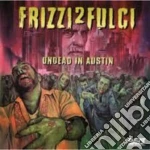 Fabio Frizzi - Frizzi 2 Fulci Undead In Austin / O.S.T. (2 Cd) cd