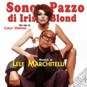 Lele Marchitelli - Sono Pazzo Di Iris Blond (Cd+Booklet) cd musicale di Lele Marchitelli