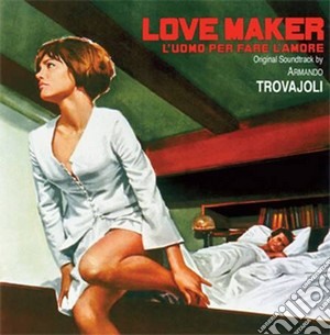 Armando Trovajoli - Love Maker, L'Uomo Per Fare L'Amore cd musicale di Armando Trovajoli