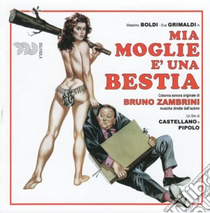 Bruno Zambrini - Mia Moglie E' Una Bestia (Cd+Booklet) cd musicale di Bruno Zambrini