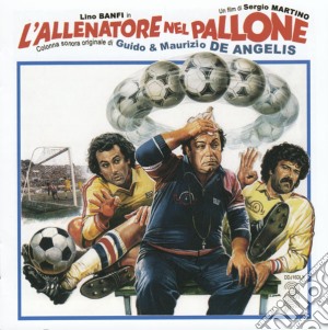 Guido & Maurizio De Angelis - L'Allenatore Nel Pallone (Cd+Booklet) cd musicale di Guido & Maurizio De Angelis