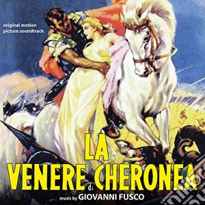 Giovanni Fusco - La Venere Di Cheronea / O.S.T. cd musicale di Giovanni Fusco
