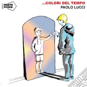 Paolo Lucci - Colori Del Tempo (2 Cd) cd musicale di Paolo Lucci