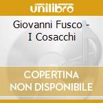 Giovanni Fusco - I Cosacchi cd
