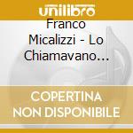Franco Micalizzi - Lo Chiamavano Trinita cd