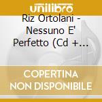 Riz Ortolani - Nessuno E' Perfetto (Cd + Jewel Case + 12 Pages Booklet) cd
