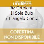 Riz Ortolani - Il Sole Buio / L'angelo Con La Pistola cd