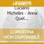 Luciano Michelini - Anna Quel Particolare Piacere cd