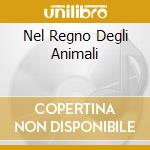 Nel Regno Degli Animali cd