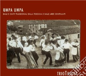 Trio Tresca - Umpa Umpa cd musicale di TRIOTRESCA