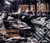 Francesco Benozzo / Fabio Bonvicini - Ponte Del Diavolo cd