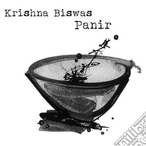 Krishna Biswas - Panir cd musicale di Biswas Krishna