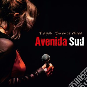 Avenida Sud - Napoli Buenos Aires cd musicale di Avenida Sud