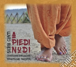 Silvia Conti - A Piedi Nudi cd musicale di Silvia Conti