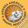 Andrea Andrillo - Uomini, Bestie Ed Eroi cd