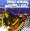 (LP Vinile) Ennio Morricone - Quando Le Donne Avevano La Coda cd