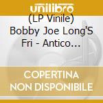 (LP Vinile) Bobby Joe Long'S Fri - Antico Punk Inglese E Lesa Maesta' vinile