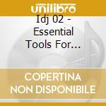 Idj 02 - Essential Tools For Deejay's cd