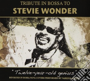 Tribute In Bossa To Stevie Wonder / Various cd musicale di ARTISTI VARI