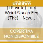 (LP Vinile) Lord Weird Slough Feg (The) - New Organon